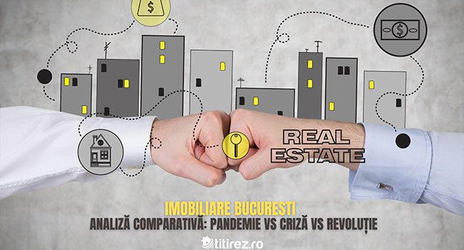 Care este prețul real al unei locuințe în Bucureşti?  Analiză comparativă: Pandemie vs Criză vs Revoluție
