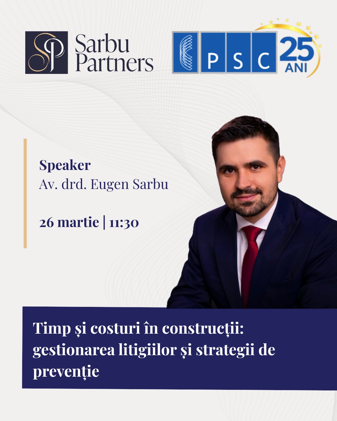 PSC invită profesioniștii din construcții la Webinarul ”Timp și costuri în construcții: gestionarea litigiilor și strategii de prevenție” 